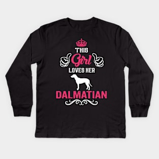 This Girl Loves Her DALMATIAN Cool Gift Kids Long Sleeve T-Shirt